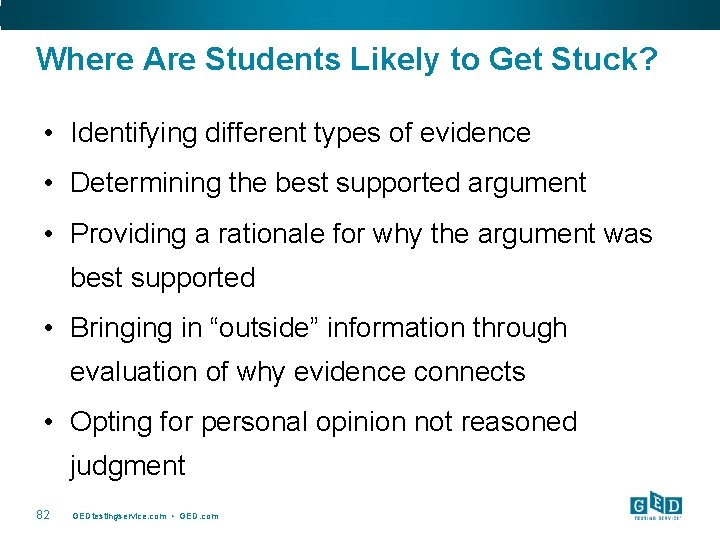 Where Are Students Likely to Get Stuck? • Identifying different types of evidence •