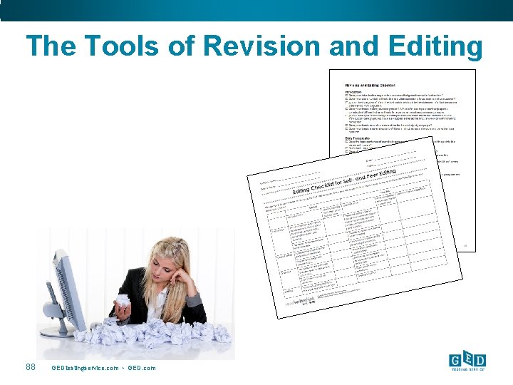 The Tools of Revision and Editing 88 GEDtestingservice. com • GED. com 