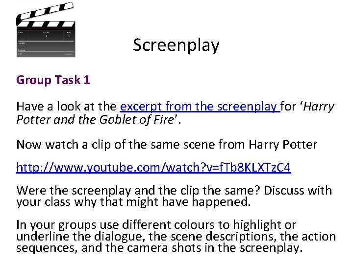 Screenplay Group Task 1 Have a look at the excerpt from the screenplay for