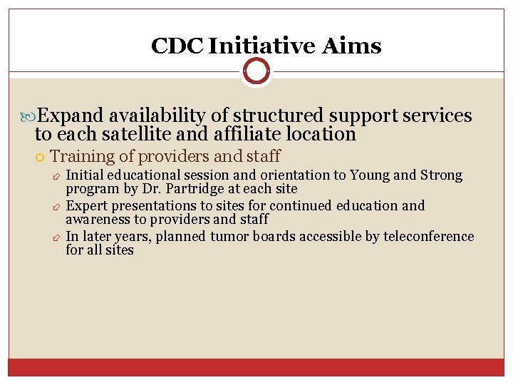 CDC Initiative Aims Expand availability of structured support services to each satellite and affiliate