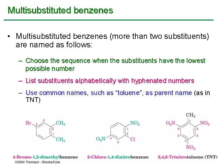 Multisubstituted benzenes • Multisubstituted benzenes (more than two substituents) are named as follows: – Multisubstituted benzenes • Multisubstituted benzenes (more than two substituents) are named as follows: –