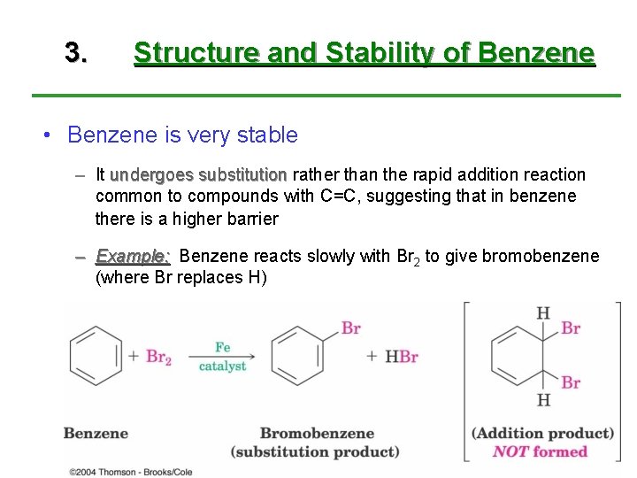 3. Structure and Stability of Benzene • Benzene is very stable – It undergoes 3. Structure and Stability of Benzene • Benzene is very stable – It undergoes