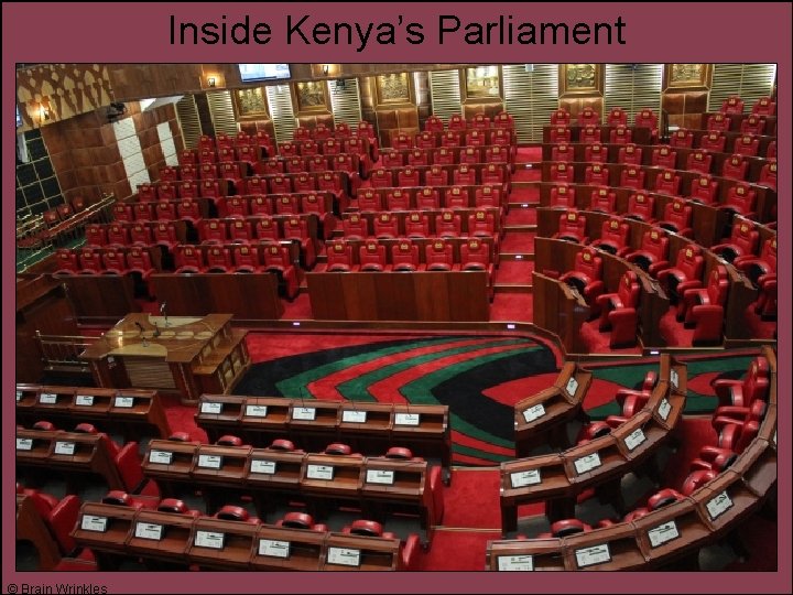 Inside Kenya’s Parliament © Brain Wrinkles 