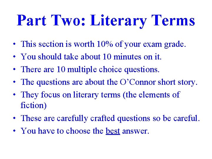 Part Two: Literary Terms • • • This section is worth 10% of your