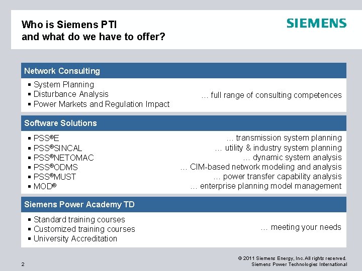 Who is Siemens PTI and what do we have to offer? Network Consulting § Who is Siemens PTI and what do we have to offer? Network Consulting §