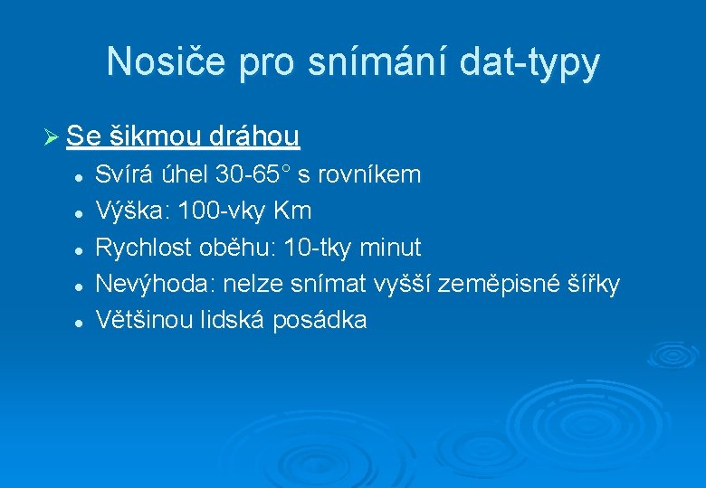 Nosiče pro snímání dat-typy Ø Se šikmou dráhou l l l Svírá úhel 30