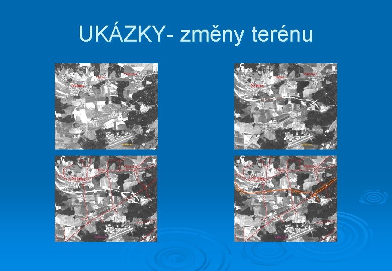 UKÁZKY- změny terénu 