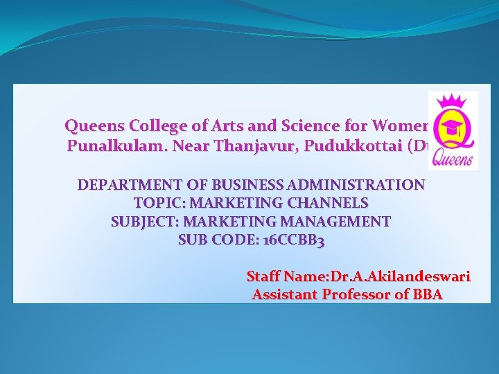 Queens College of Arts and Science for Women, Punalkulam. Near Thanjavur, Pudukkottai (Dt) DEPARTMENT