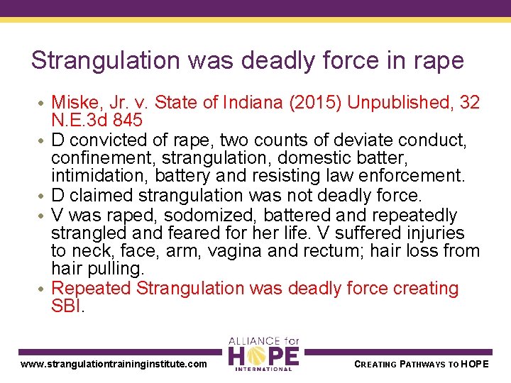 Strangulation was deadly force in rape • Miske, Jr. v. State of Indiana (2015)