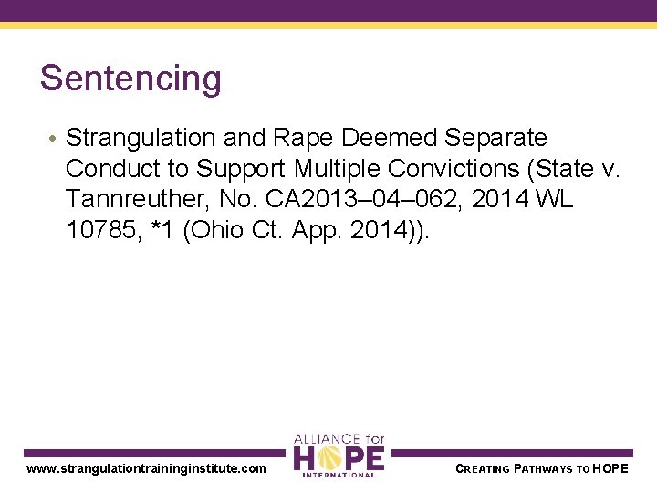 Sentencing • Strangulation and Rape Deemed Separate Conduct to Support Multiple Convictions (State v.