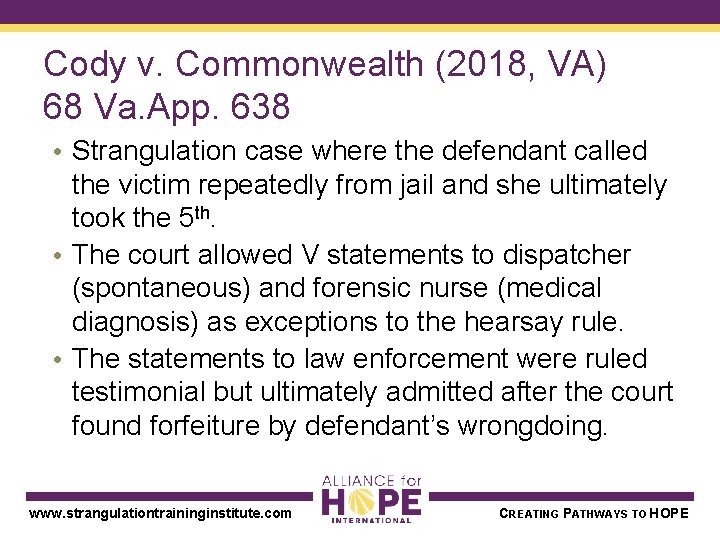 Cody v. Commonwealth (2018, VA) 68 Va. App. 638 • Strangulation case where the