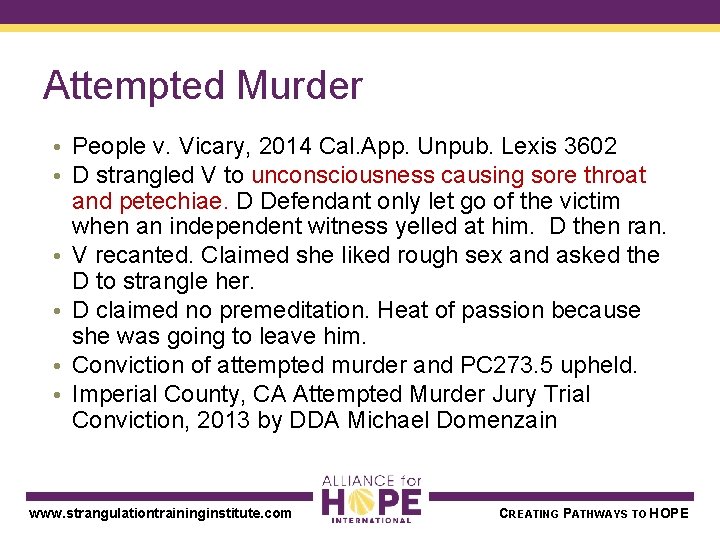Attempted Murder • People v. Vicary, 2014 Cal. App. Unpub. Lexis 3602 • D