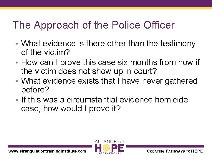 The Approach of the Police Officer • What evidence is there other than the