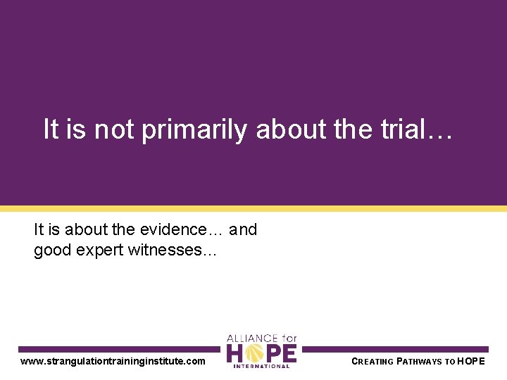 It is not primarily about the trial… It is about the evidence… and good