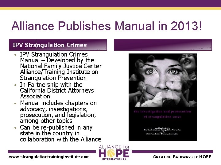 Alliance Publishes Manual in 2013! IPV Strangulation Crimes • IPV Strangulation Crimes Manual –
