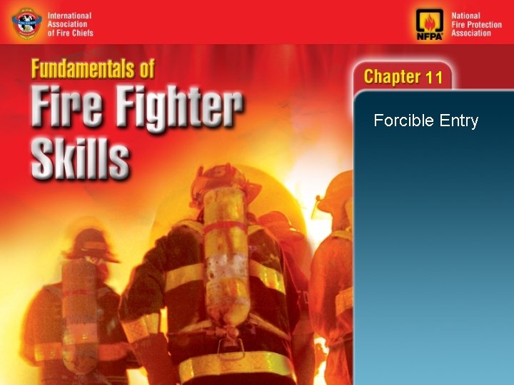 11 Forcible Entry 11 Objectives Understand the association