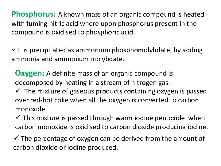 Phosphorus: A known mass of an organic compound is heated with fuming nitric acid