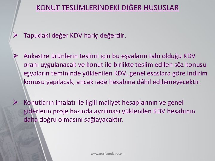KONUT TESLİMLERİNDEKİ DİĞER HUSUSLAR Ø Tapudaki değer KDV hariç değerdir. Ø Ankastre ürünlerin teslimi