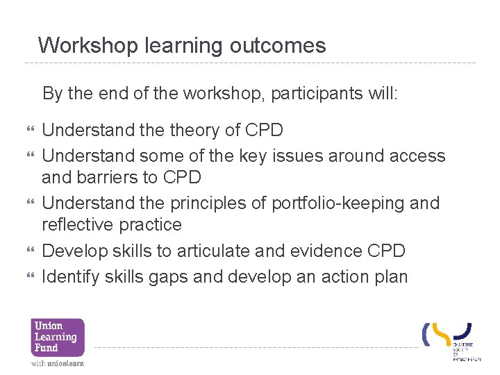 Workshop learning outcomes By the end of the workshop, participants will: Understand theory of