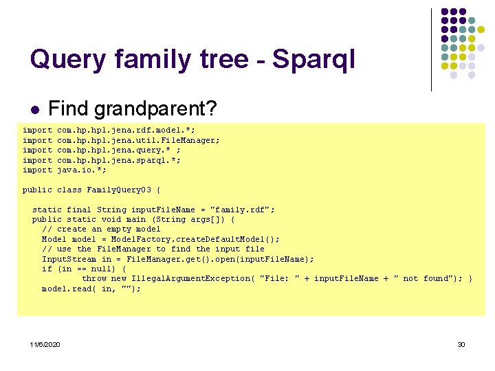 Query family tree - Sparql l Find grandparent? import import com. hpl. jena. rdf.