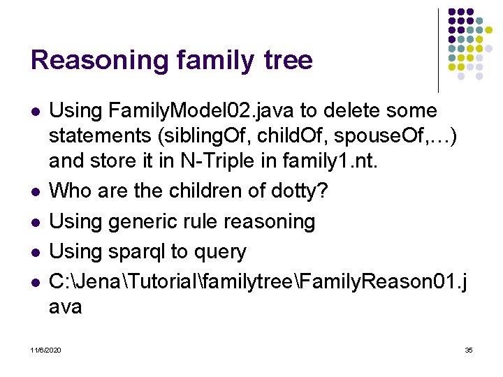 Reasoning family tree l l l Using Family. Model 02. java to delete some