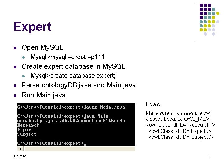 Expert l Open My. SQL l l Create expert database in My. SQL l