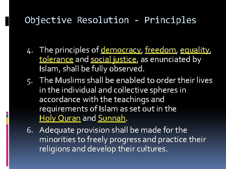 Objective Resolution - Principles 4. The principles of democracy, freedom, equality, tolerance and social