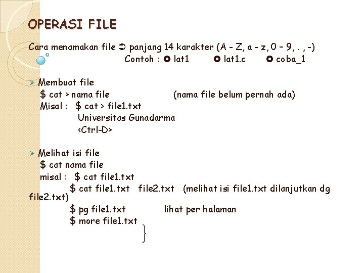 OPERASI FILE Cara menamakan file panjang 14 karakter (A - Z, a - z,