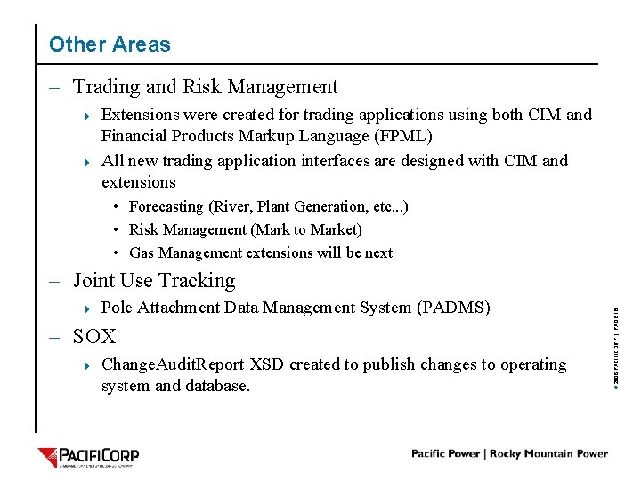 Other Areas – Trading and Risk Management 4 4 Extensions were created for trading