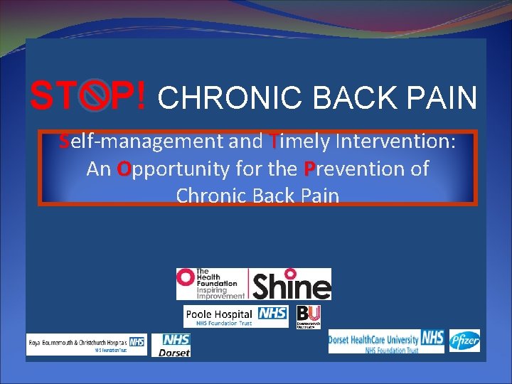 ST P! CHRONIC BACK PAIN Self-management and Timely Intervention: An Opportunity for the Prevention