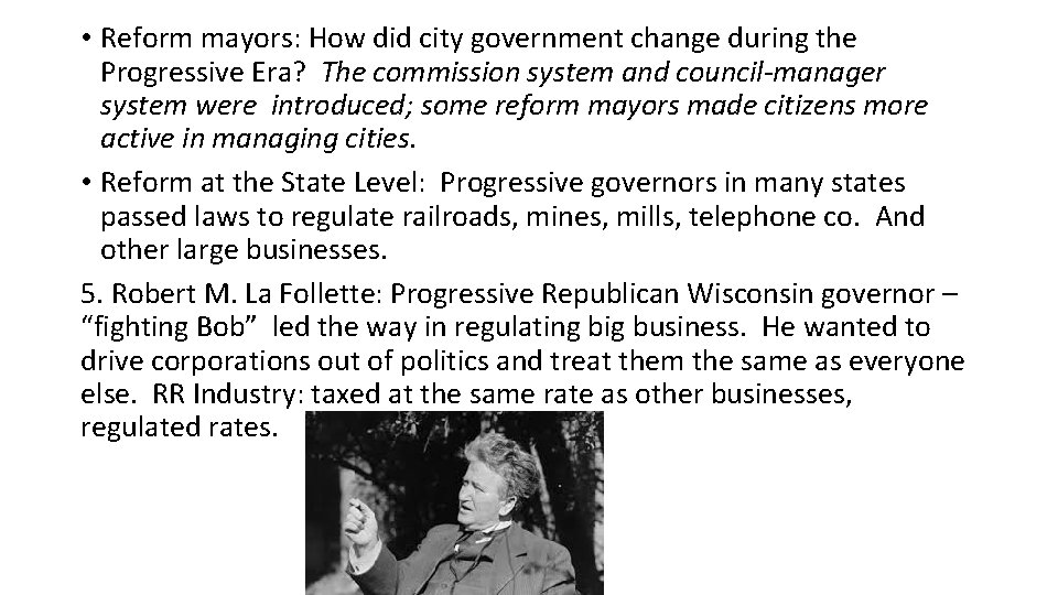  • Reform mayors: How did city government change during the Progressive Era? The