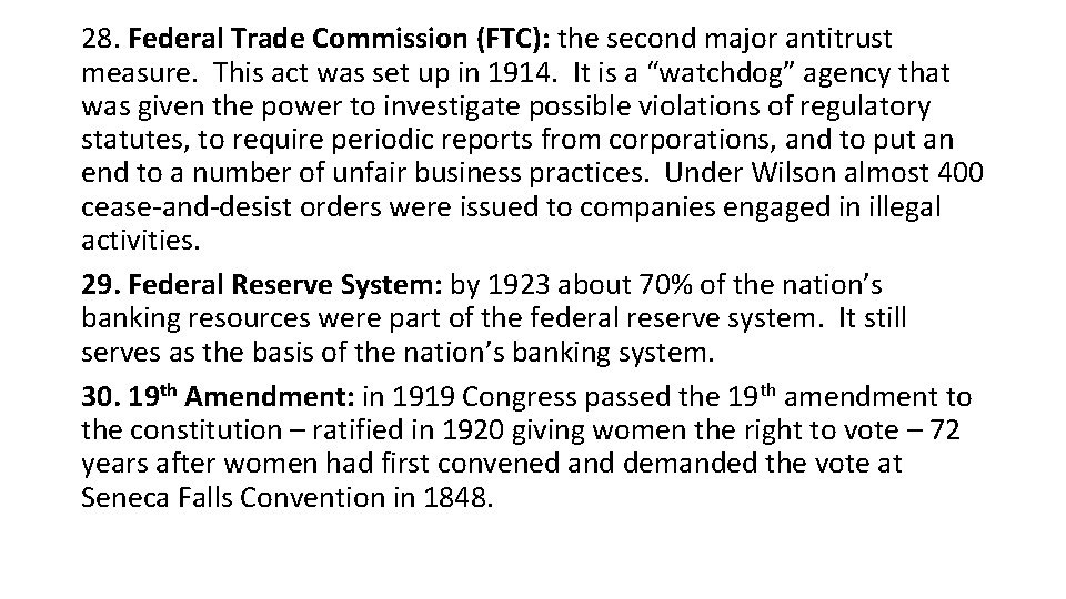 28. Federal Trade Commission (FTC): the second major antitrust measure. This act was set