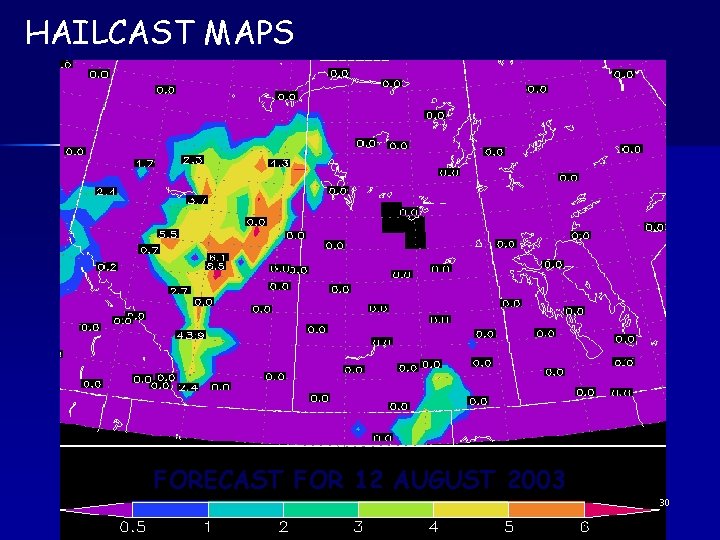 HAILCAST MAPS FORECAST FOR 12 AUGUST 2003 30 