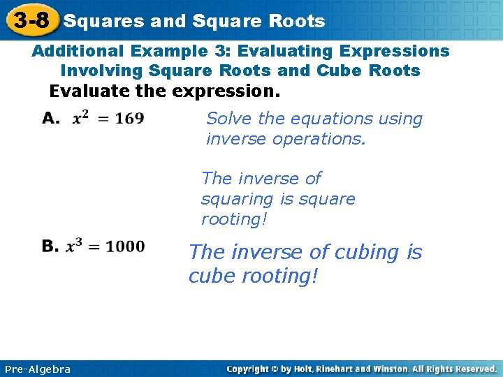 3 -8 Squares and Square Roots Additional Example 3: Evaluating Expressions Involving Square Roots