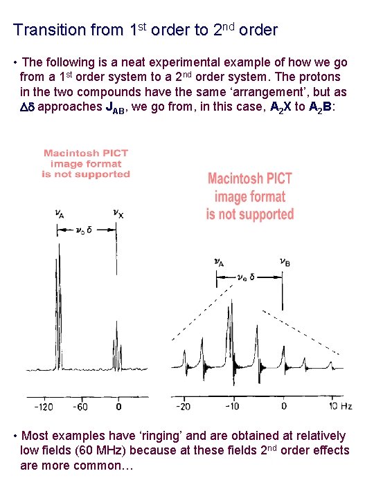 Transition from 1 st order to 2 nd order • The following is a