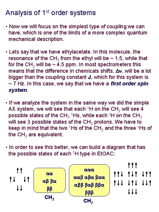 Analysis of 1 st order systems • Now we will focus on the simplest