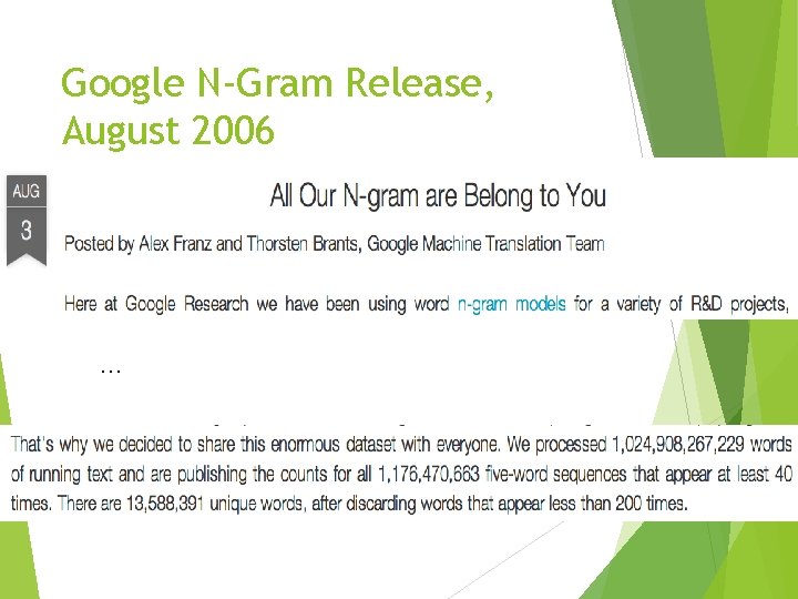 Google N-Gram Release, August 2006 … 