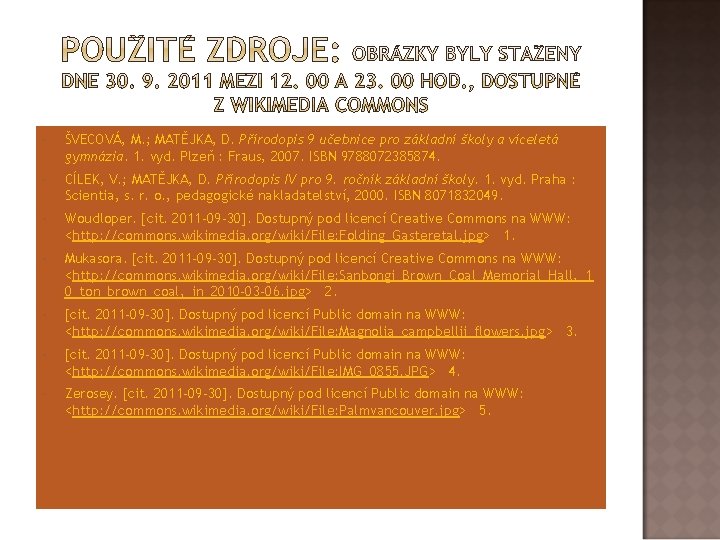 ŠVECOVÁ, M. ; MATĚJKA, D. Přírodopis 9 učebnice pro základní školy a víceletá ŠVECOVÁ, M. ; MATĚJKA, D. Přírodopis 9 učebnice pro základní školy a víceletá