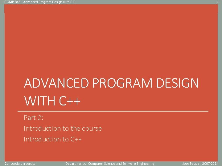 COMP 345 - Advanced Program Design with C++ 1 Click to edit Master title