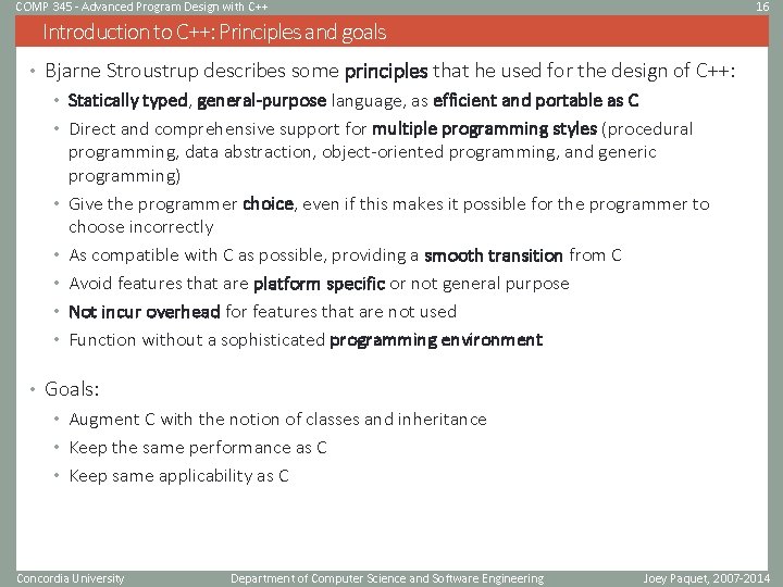 COMP 345 - Advanced Program Design with C++ 16 Introduction to C++: Principles and
