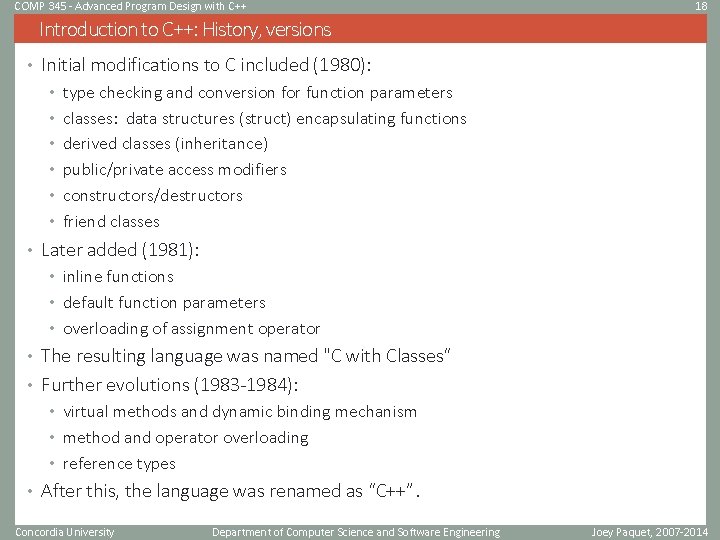 COMP 345 - Advanced Program Design with C++ 18 Introduction to C++: History, versions