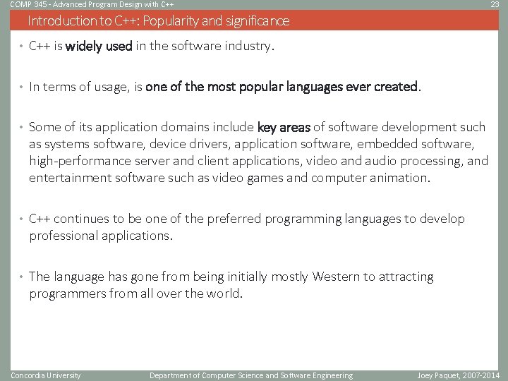 COMP 345 - Advanced Program Design with C++ 23 Introduction to C++: Popularity and