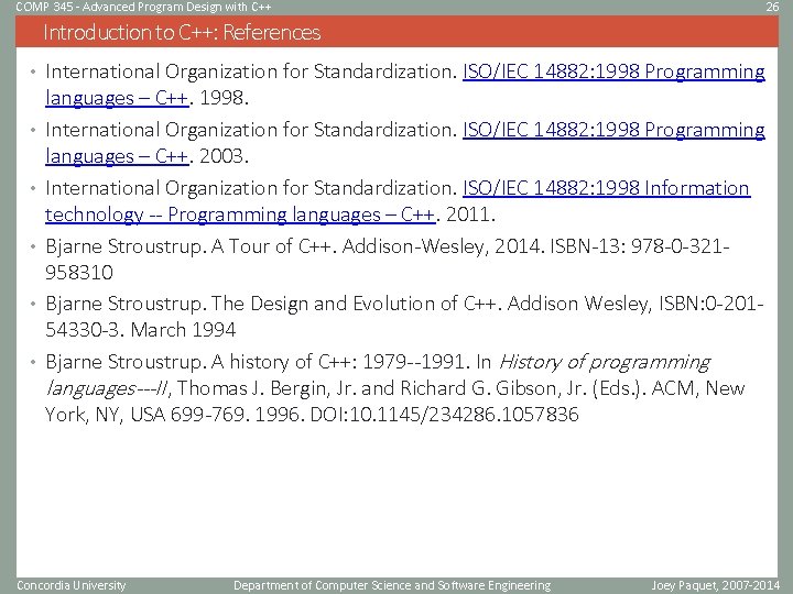 COMP 345 - Advanced Program Design with C++ 26 Introduction to C++: References •