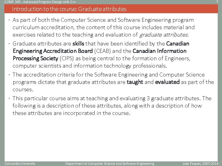 COMP 345 - Advanced Program Design with C++ 7 Introduction to the course: Graduate