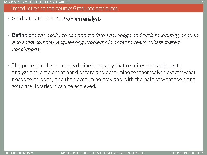 COMP 345 - Advanced Program Design with C++ 8 Introduction to the course: Graduate