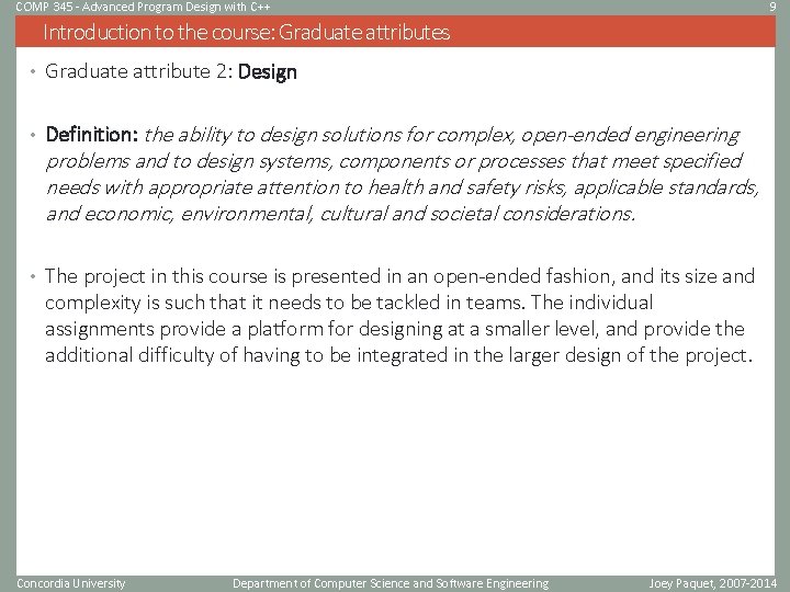 COMP 345 - Advanced Program Design with C++ 9 Introduction to the course: Graduate