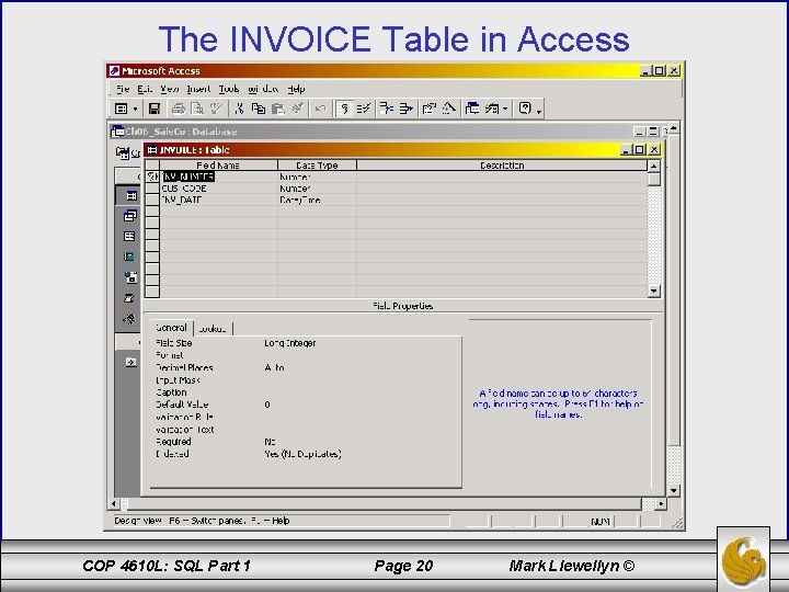 The INVOICE Table in Access COP 4610 L: SQL Part 1 Page 20 Mark