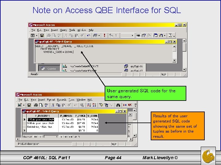 Note on Access QBE Interface for SQL User generated SQL code for the same