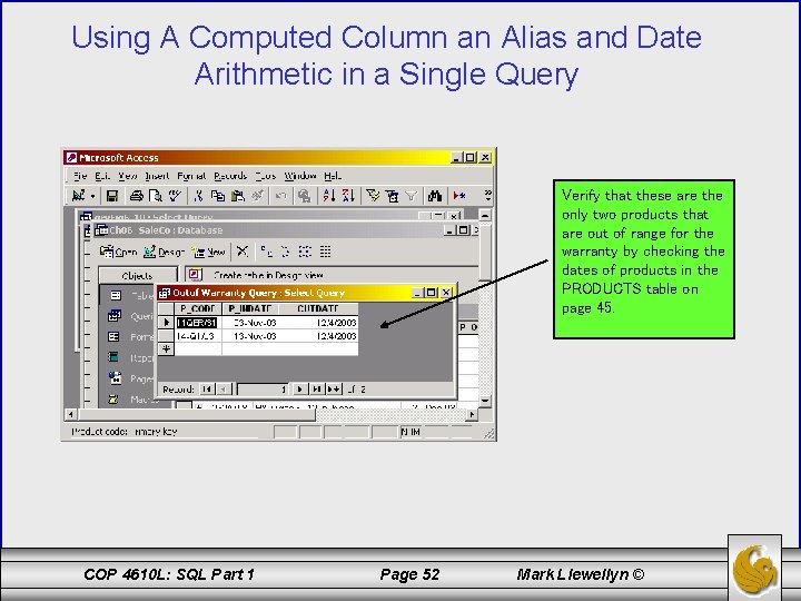 Using A Computed Column an Alias and Date Arithmetic in a Single Query Verify