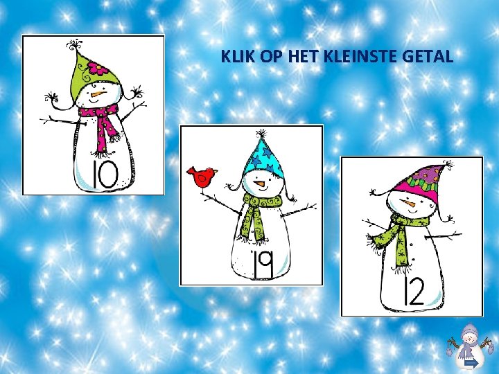 KLIK OP HET KLEINSTE GETAL 